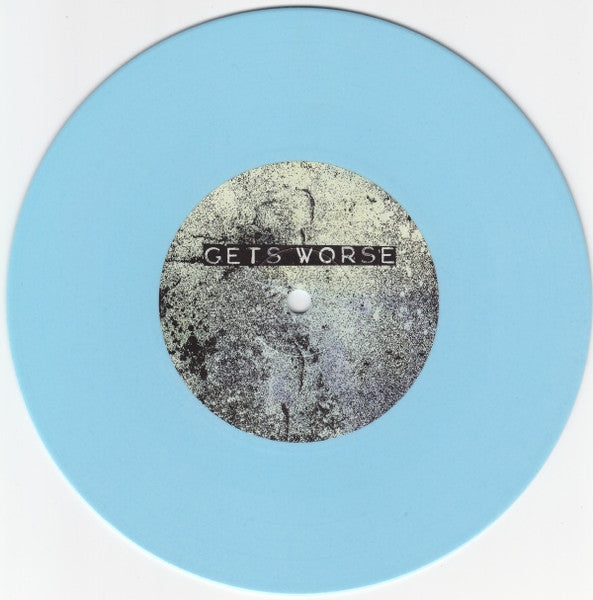 Gets Worse / Fissure Split (BLUE VINYL 7") | Mint (M) Mint (M) Get Cheap Vinyl