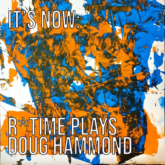 It'S Now: R*Time Plays Doug Hammond | Mint (M) Mint (M) Get Cheap Vinyl