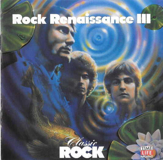 Classic Rock - Rock Renaissance III *CD* | Near Mint (NM) Near Mint (NM) Get Cheap Vinyl