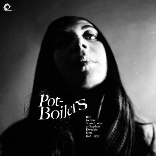 Pot-Boilers: Ron Geesin Soundtracks to Stephen Dwoskin Films 1966-1970 | Get Cheap Vinyl