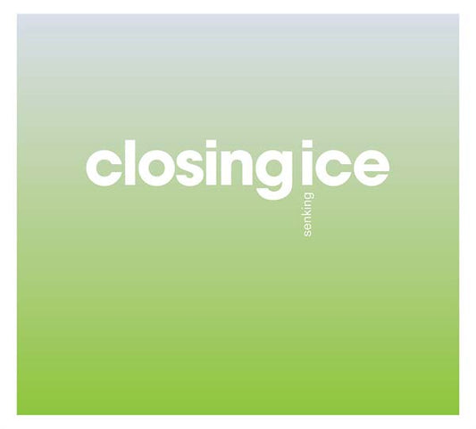 Closing Ice | Get Cheap Vinyl