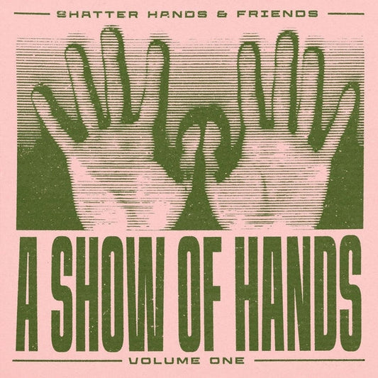 A Show Of Hands Vol. 1 | Get Cheap Vinyl