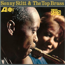 Sonny Stitt & The Top Brass | Get Cheap Vinyl