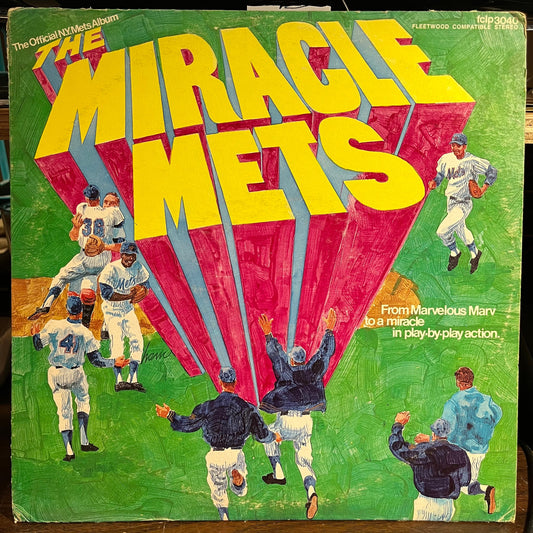 The Miracle Mets - From Marvelous Marv To A Miracle In Play-By-Play Action (VINYL) | Near Mint- (NM-) Excellent (EX) Get Cheap Vinyl