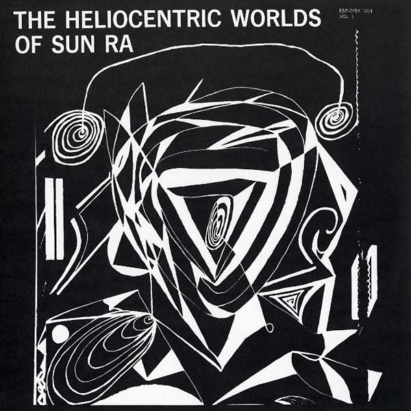 The Heliocentric Worlds Of Sun Ra Vol. 1 | Get Cheap Vinyl