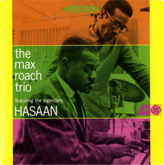 The Max Roach Trio Featuring The Legendary Hasaan | Get Cheap Vinyl