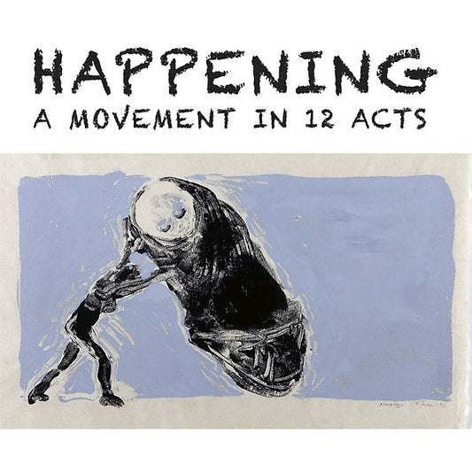 Happening: A Movement In 12 Acts | Get Cheap Vinyl