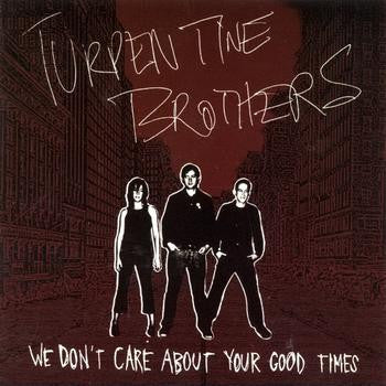 We Don't Care About Your Good Times | Mint (M) Mint (M) Get Cheap Vinyl