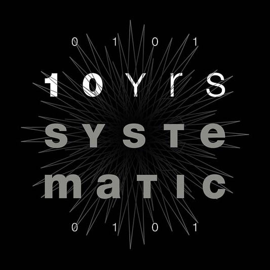 10 Yrs of Systematic | Get Cheap Vinyl