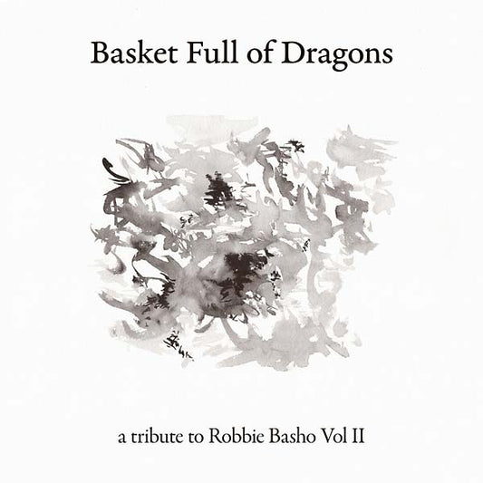 Basket Full of Dragons: A Tribute to Robbie Basho Vol II (CD) | Mint (M) Mint (M) Get Cheap Vinyl
