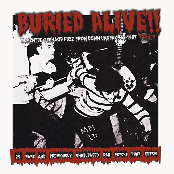 Buried Alive!! Part 7: Demented Teenage Fuzz From Down Under 1965-1967 | Get Cheap Vinyl