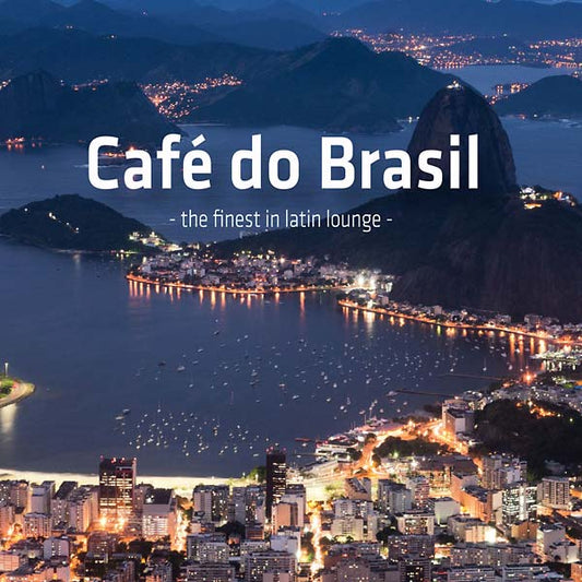 Cafe do Brasil: the Finest in Latin Lounge | Get Cheap Vinyl