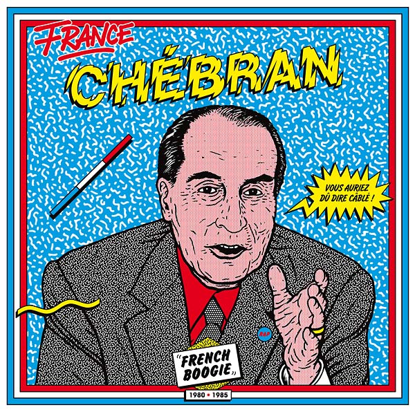 Chebran: French Boogie 1980-1985 | Get Cheap Vinyl