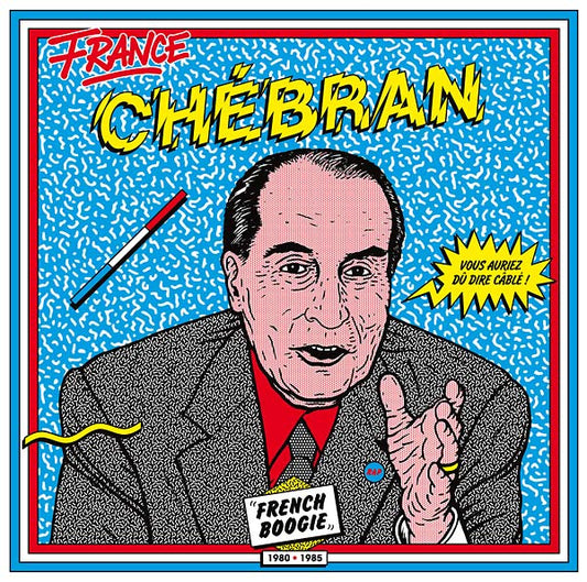 Chebran: French Boogie 1980-1985 | Get Cheap Vinyl