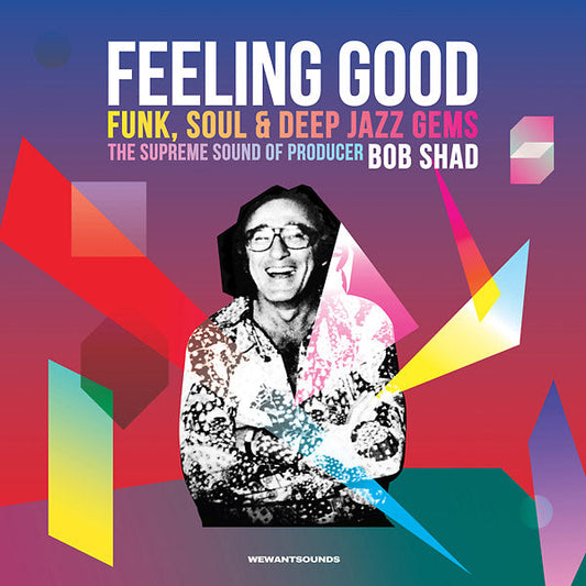 Feeling Good: Funk, Soul & Deep Jazz Gems - The Supreme Sound of Producer Bob Shad | Get Cheap Vinyl