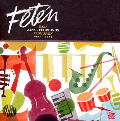 Feten: Rare Jazz Recordings from Spain 1961-1974 | Get Cheap Vinyl