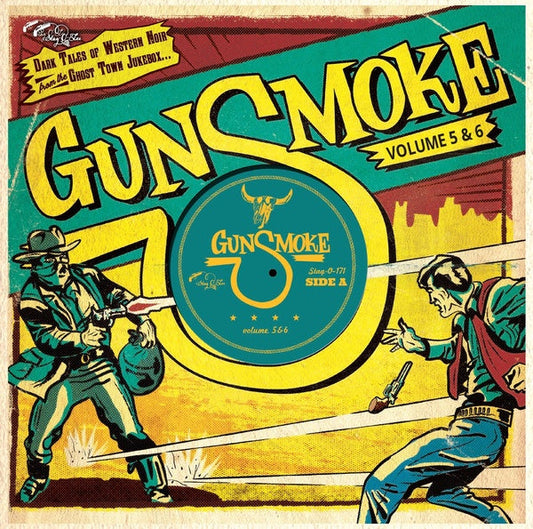Gunsmoke Volume 5 + 6: Dark Tales Of Western Noir From A Ghost Town Jukebox | Get Cheap Vinyl