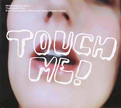 HEAVYbreathing Vol. 4, The Sounds of Sex: Touch Me! | Get Cheap Vinyl