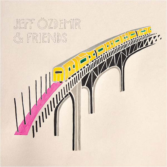 Jeff Ozdemir & Friends | Get Cheap Vinyl