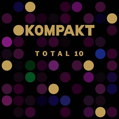 Kompakt Total 10 | Get Cheap Vinyl