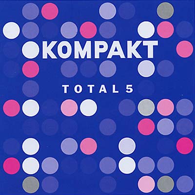 Kompakt Total 5 | Get Cheap Vinyl