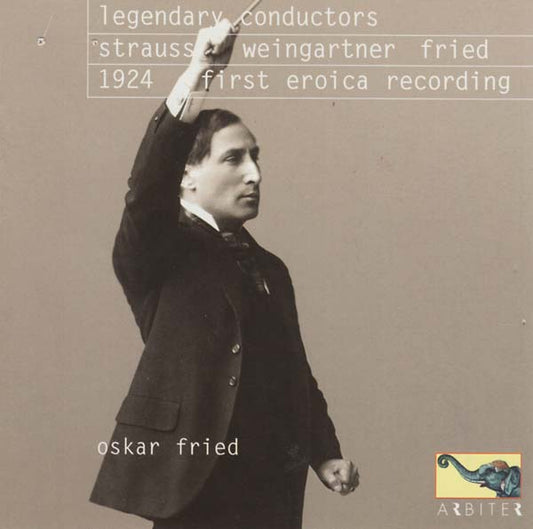 Legendary Conductors: Strauss, Weingartner, Fried (1924 First Eroica Recording) | Get Cheap Vinyl