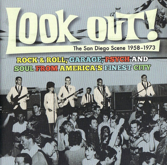 Look Out! The San Diego Scene 1958-1973: Rock & Roll, Garage, Psych And Soul from America's Finest City | Get Cheap Vinyl