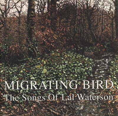 Migrating Bird: The Songs of Lal Waterson | Get Cheap Vinyl