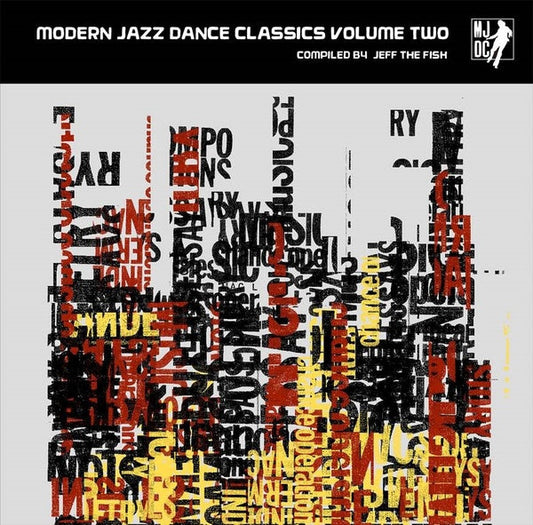 Modern Jazz Dance Classics Volume Two: Compiled by Jeff The Fish | Get Cheap Vinyl