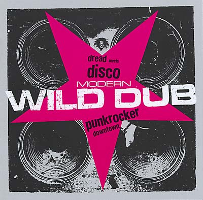 Modern Wild Dub: Dread Meets Disco Punk Rocker Downtown | Get Cheap Vinyl