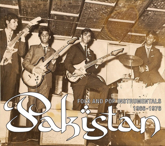 Pakistan: Folk and Pop Instrumentals 1966-1976 | Get Cheap Vinyl