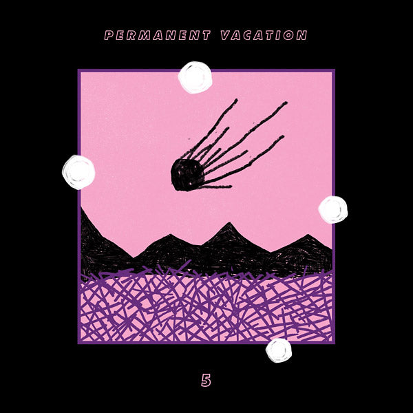 Permanent Vacation 5 | Get Cheap Vinyl