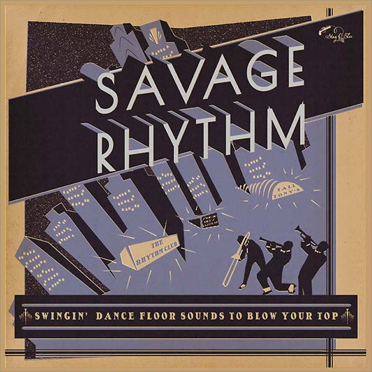 Savage Rhythm: Swingin' Dance Floor Sounds to Blow Your Top | Get Cheap Vinyl