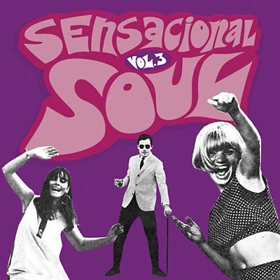 Sensacional Soul Vol. 3 | Get Cheap Vinyl