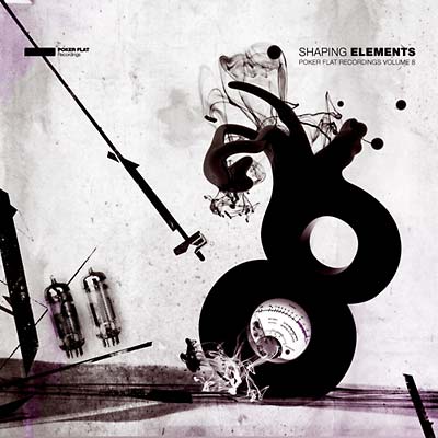 Shaping Elements: Poker Flat Recordings Volume 8 | Get Cheap Vinyl