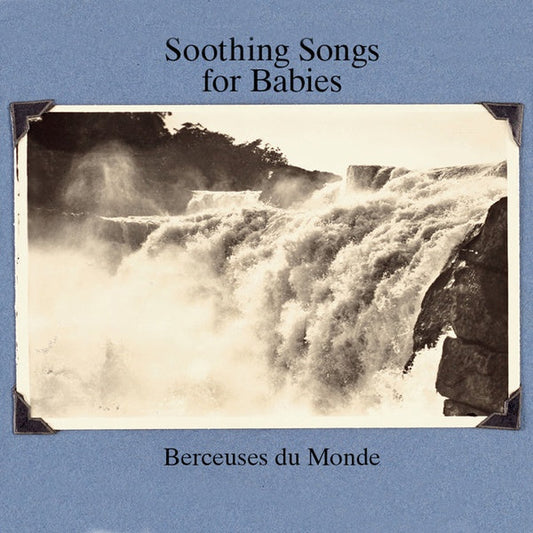 Soothing Songs For Babies (Berceuses Du Monde) | Get Cheap Vinyl