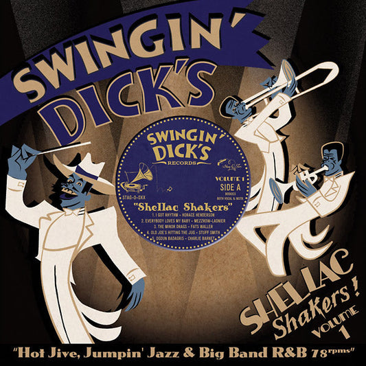 Swingin' Dick's Shellac Shakers Vol. 1: Hot Jive, Jumpin' Jazz & Big Band R&B 78s | Get Cheap Vinyl