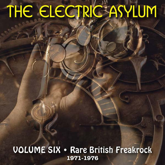 The Electric Asylum Volume 6: Rare British Freakrock 1971-1976 | Get Cheap Vinyl