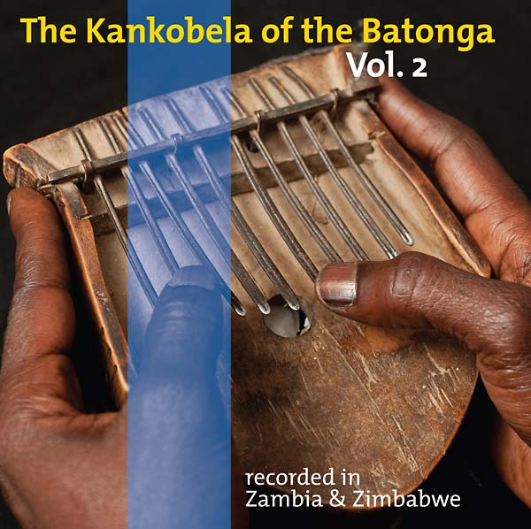 The Kankobela of the Batonga Vol. 2: Recorded in Zambia & Zimbabwe (CD) | Mint (M) Mint (M) Get Cheap Vinyl