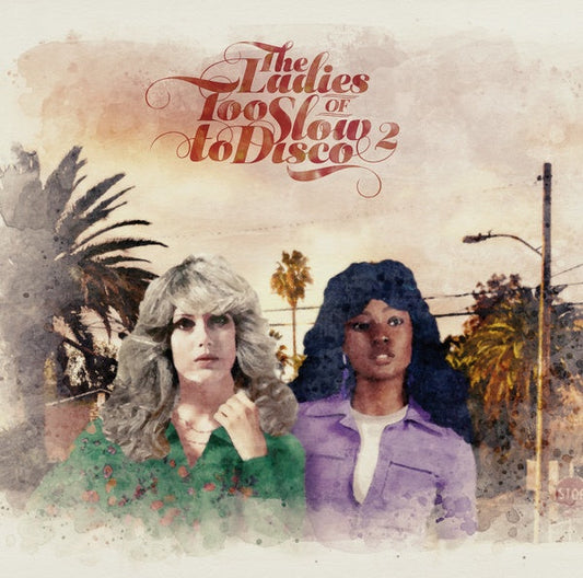 The Ladies Of Too Slow To Disco Vol. 2 [Import] (VINYL) | Mint (M) Mint (M) Get Cheap Vinyl