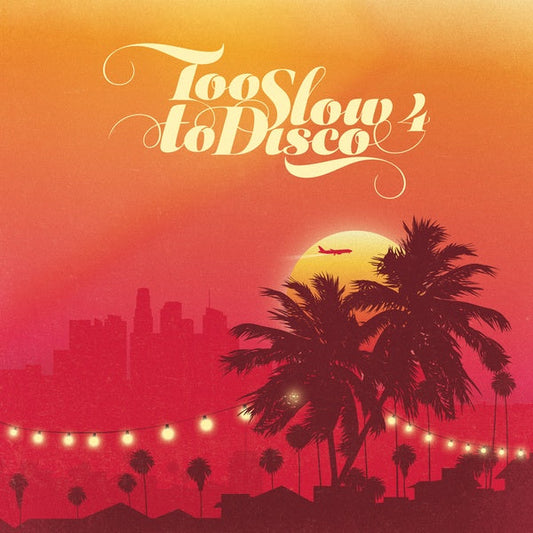 Too Slow to Disco 4 | Get Cheap Vinyl