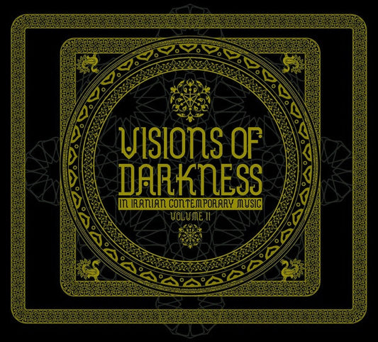Visions Of Darkness (In Iranian Contemporary Music): Volume II | Get Cheap Vinyl