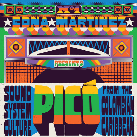 Edna Martinez Presents Picó: Sound System Culture From The Colombian Carribbean | Get Cheap Vinyl