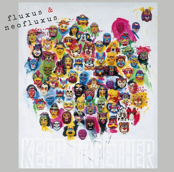 Fluxus & Neofluxus: Keep Together (Part Ii) | Get Cheap Vinyl
