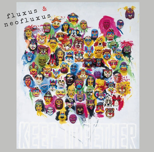 Fluxus & Neofluxus: Keep Together (Part Ii) | Get Cheap Vinyl