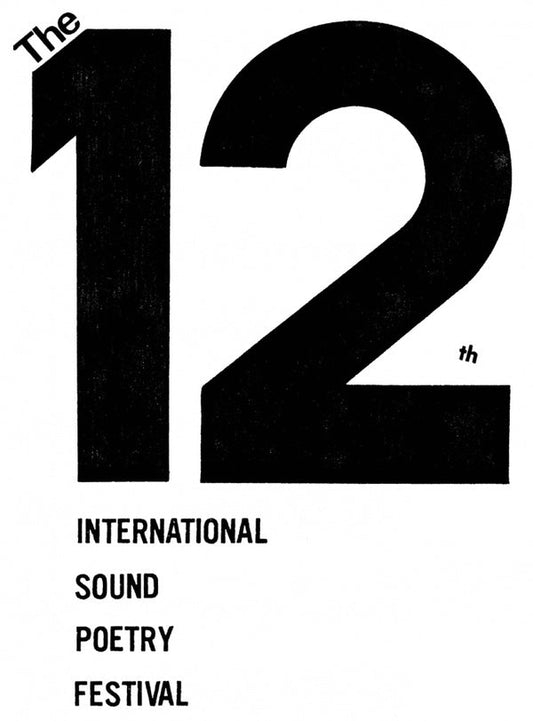 The 12Th Annual International Sound Poetry Festival | Get Cheap Vinyl