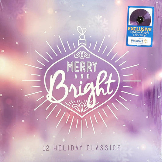 Various Merry and Bright 12 Holiday Classics Universal Music Enterprises LP, Comp, Ltd, Pur Mint (M) Mint (M) Get Cheap Vinyl