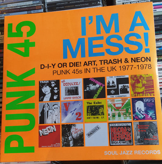 Punk 45: I'm A Mess! D-I-Y Or Die! Art, Trash & Neon – Punk 45s In The UK 1977-78 | Mint (M) Mint (M) Get Cheap Vinyl