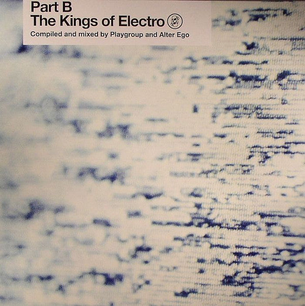 The Kings Of Electro (Part B) | Mint (M) Mint (M) Get Cheap Vinyl