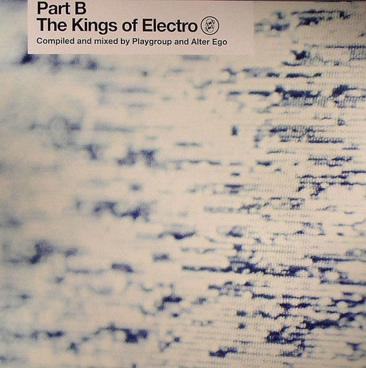 The Kings Of Electro (Part B) | Mint (M) Mint (M) Get Cheap Vinyl